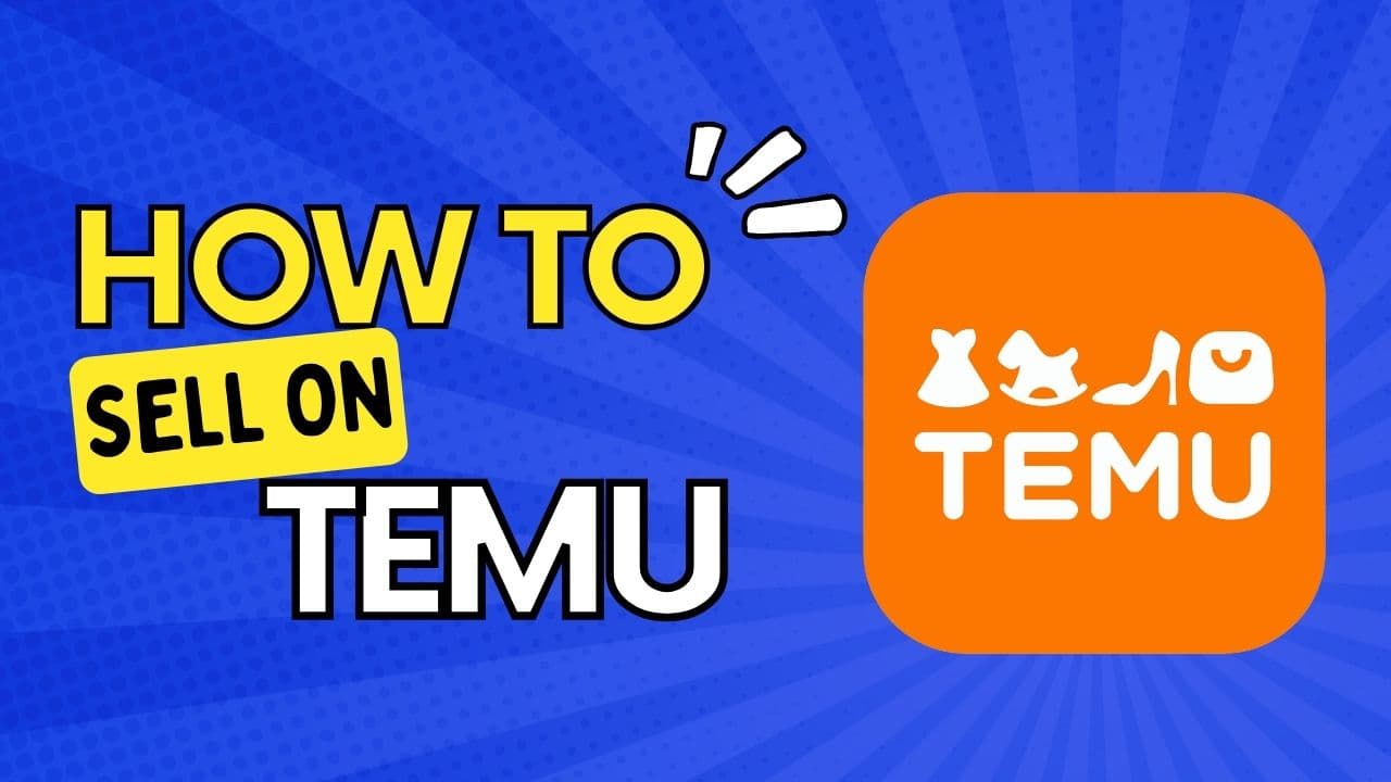 How to Sell on Temu and Grow Your Online Business
